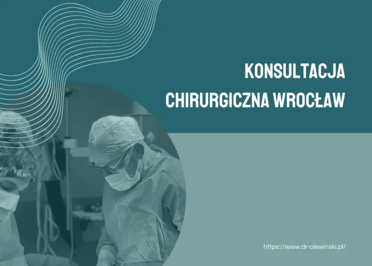 Konsultacja chirurgiczna Wrocław